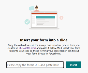 Select the URL of the form or quiz you'd like to insert